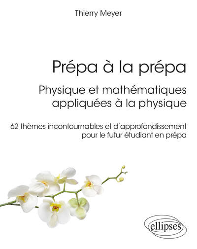 Picture of Prépa à la prépa : Physique et mathématiques appliquées à la physique