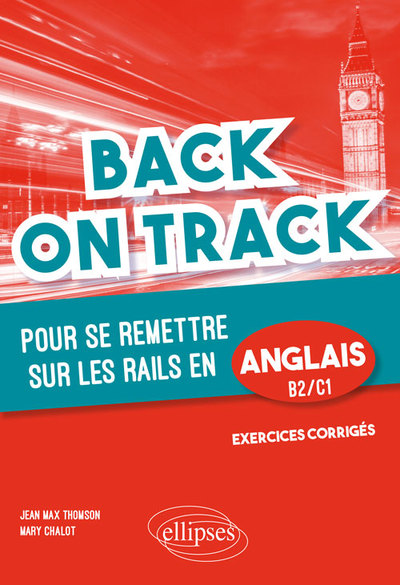 Image de Back on Track - pour se remettre "sur les rails" en anglais. B2-C1