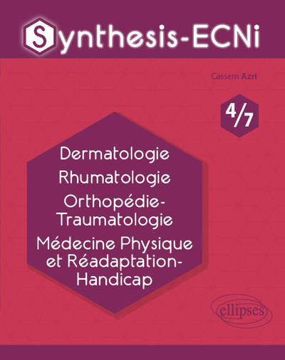 Image de Synthesis-ECNi - 4/7 - Dermatologie Rhumatologie Orthopédie-Traumatologie Médecine Physique et Réadaptation-Handicap