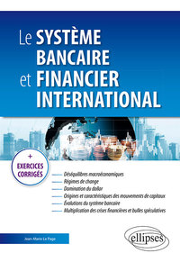 Image de Le système bancaire et financier international
