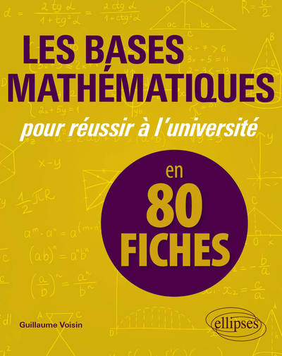 Picture of Les bases mathématiques pour réussir à l'université en 80 fiches