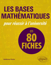Picture of Les bases mathématiques pour réussir à l'université en 80 fiches