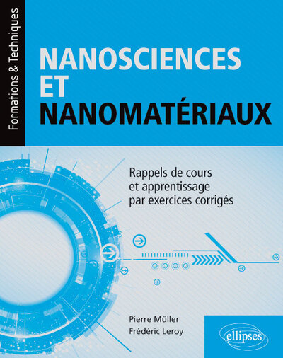 Picture of Nanosciences et nanomatériaux - Rappels de cours et apprentissage par exercices corrigés