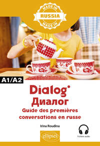 Image de Dialog - Guide des premières conversations en russe - A1/A2 - Avec fichiers audio
