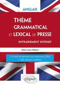 Image de Anglais. Thème grammatical et lexical. Entraînement intensif. 10 années de phrases aux concours CPGE