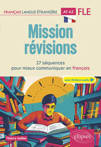 Image de FLE (Français langue étrangère). Mission révisions A1-A2