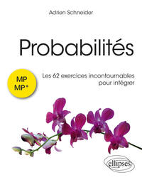 Image de Probabilités : les 62 exercices incontournables pour intégrer - MP/MP*