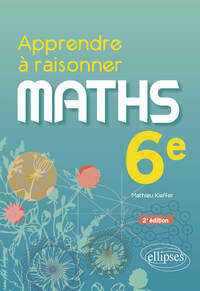 Picture of Apprendre à raisonner - Mathématiques - Sixième