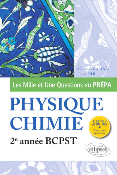 Picture of Les 1001 questions de la physique-chimie en prépa - 2e année BCPST - 3e édition actualisée