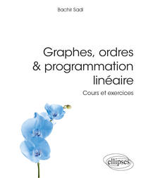 Image de Graphes, ordres & programmation linéaire - Cours et exercices