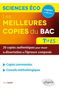 Image de Les meilleures copies du bac - Sciences économiques et sociales  - terminale ES - 20 copies authentiques pour réussir la dissertation et l'épreuve composée
