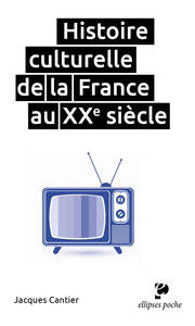 Picture of Histoire culturelle de la France au XXe siècle