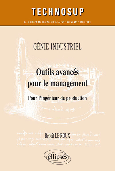 Picture of GÉNIE INDUSTRIEL - Outils avancés pour le management - Pour l’ingénieur de production