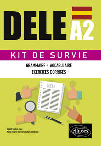 Image de Espagnol. DELE A2. Kit de Survie. Grammaire, vocabulaire, exercices corrigés