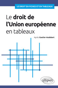 Picture of Le droit de l'Union européenne en tableaux