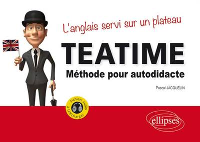 Image de Tea Time. L’anglais servi sur un plateau. Méthode pour autodidacte. Avec fichiers audio