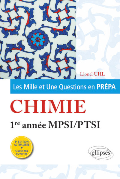 Image de Les 1001 questions de la chimie en prépa - 1re année MPSI-PTSI - 3e édition actualisée