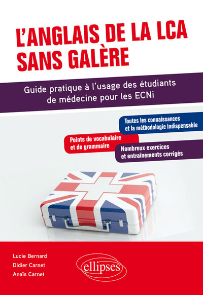 Image de L'anglais de la LCA sans galère - Guide pratique à l’usage des étudiants de médecine pour les ECNi
