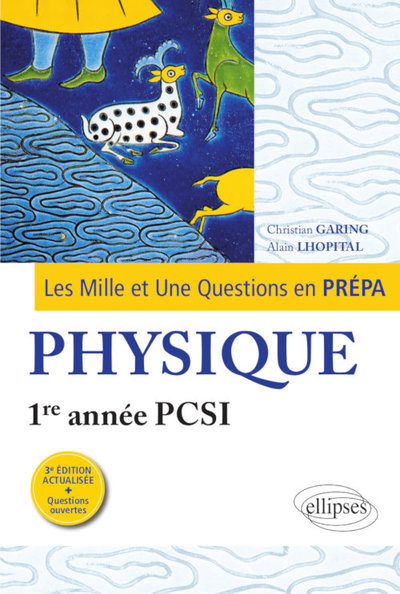 Picture of Les 1001 questions de la physique en prépa - 1re année PCSI - 3e édition actualisée