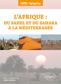 Picture of L'Afrique : du Sahel et du Sahara à la Méditerranée - Géographie régionale - Programme 2018