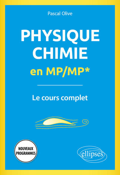Image de Physique-Chimie en MP/MP* - Le cours complet - Programme 2022