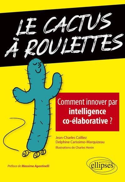 Image de Le cactus à roulettes - Comment innover par intelligence co-élaborative ?