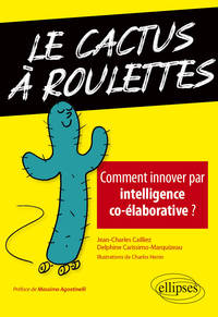 Image de Le cactus à roulettes - Comment innover par intelligence co-élaborative ?
