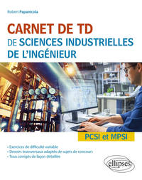 Image de Carnet de TD de sciences industrielles de l'ingénieur (SII) - PCSI et MPSI