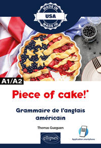 Image de Piece of cake! - Grammaire de l'anglais américain - A1/A2