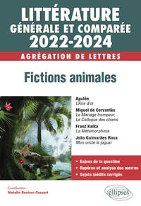 Picture of Littérature générale et comparée - Fictions animales - Agrégation de Lettres 2022-2024