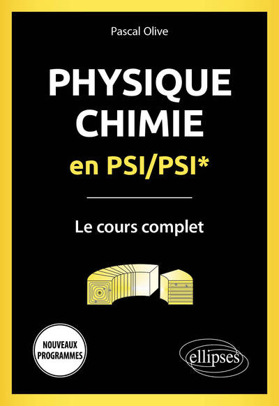 Picture of Physique-Chimie en PSI/PSI* - Le cours complet - Programme 2022