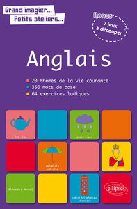 Image de Grand imagier… Petits ateliers… Le vocabulaire anglais en images avec exercices ludiques corrigés. Apprendre et réviser les mots de base de l’anglais