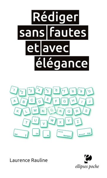 Image de Rédiger sans fautes et avec élégance