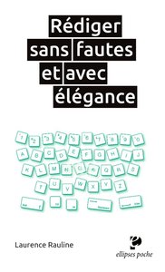 Image de Rédiger sans fautes et avec élégance