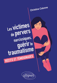 Picture of Les victimes de pervers narcissiques, guérir le traumatisme