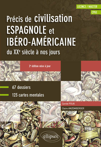 Image de Espagnol. Précis de civilisation espagnole et ibéro-américaine du XXe siècle à nos jours avec cartes mentales • B2-C1 •  2e édition mise à jour