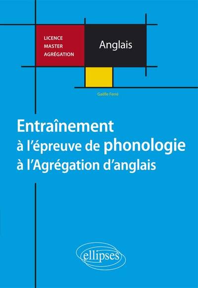 Image de Anglais. Entraînement à l'épreuve de phonologie à l'Agrégation d'anglais