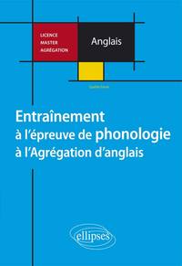 Image de Anglais. Entraînement à l'épreuve de phonologie à l'Agrégation d'anglais