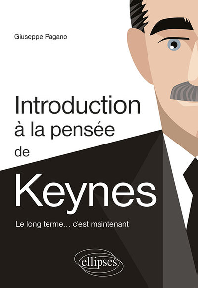 Image de Introduction à la pensée de Keynes. Le long terme… c’est maintenant