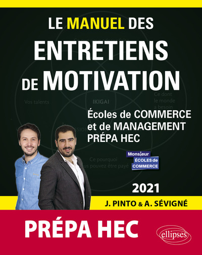 Image de Le Manuel des entretiens de motivation « Prépa HEC » - Concours aux écoles de commerce - Édition 2021