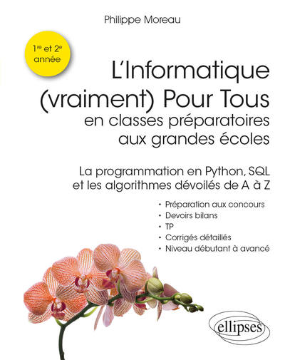 Image de L'Informatique (vraiment) Pour Tous en classes préparatoires aux grandes écoles - La programmation en Python, SQL et les algorithmes dévoilés de A à Z