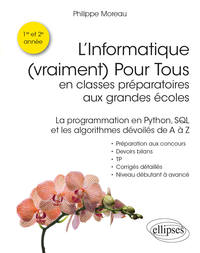Image de L'Informatique (vraiment) Pour Tous en classes préparatoires aux grandes écoles - La programmation en Python, SQL et les algorithmes dévoilés de A à Z