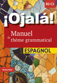 Image de ¡Ojalá! Manuel de thème grammatical espagnol