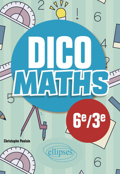 Image de Dico Maths - Collège 6e / 3e