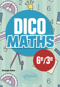 Picture of Dico Maths - Collège 6e / 3e