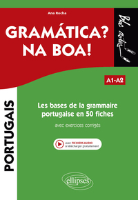 Image de Les bases de la grammaire portugaise en 50 fiches avec exercices corrigés. A1-A2