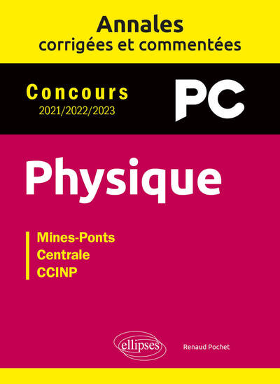 Image de Annales corrigées et commentées. Physique. PC. 2021-2022-2023