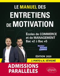 Image de Le Manuel des entretiens de motivation « Admissions Parallèles » - Concours aux écoles de commerce - Édition 2020
