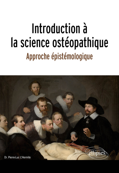 Picture of Introduction à la science ostéopathique - Approche épistémologique
