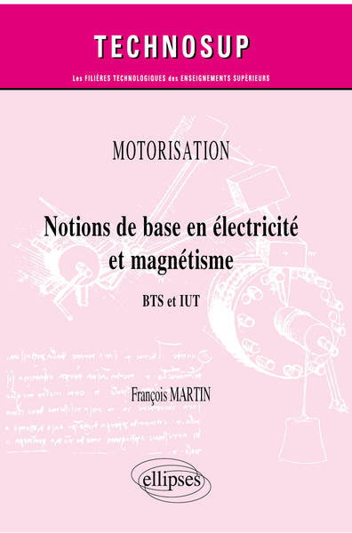 Picture of Motorisation. Notions de base en électricité et magnétisme - BTS et IUT